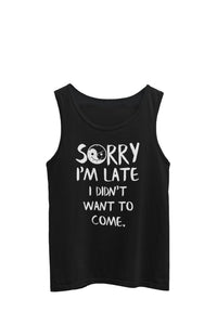 Thumbnail for Navy tank top t-shirt featuring the text 'Sorry I am late, I didn't want to come', with a Yin Yang symbol smiling in the 'o'. Designed by WooHoo Apparel.