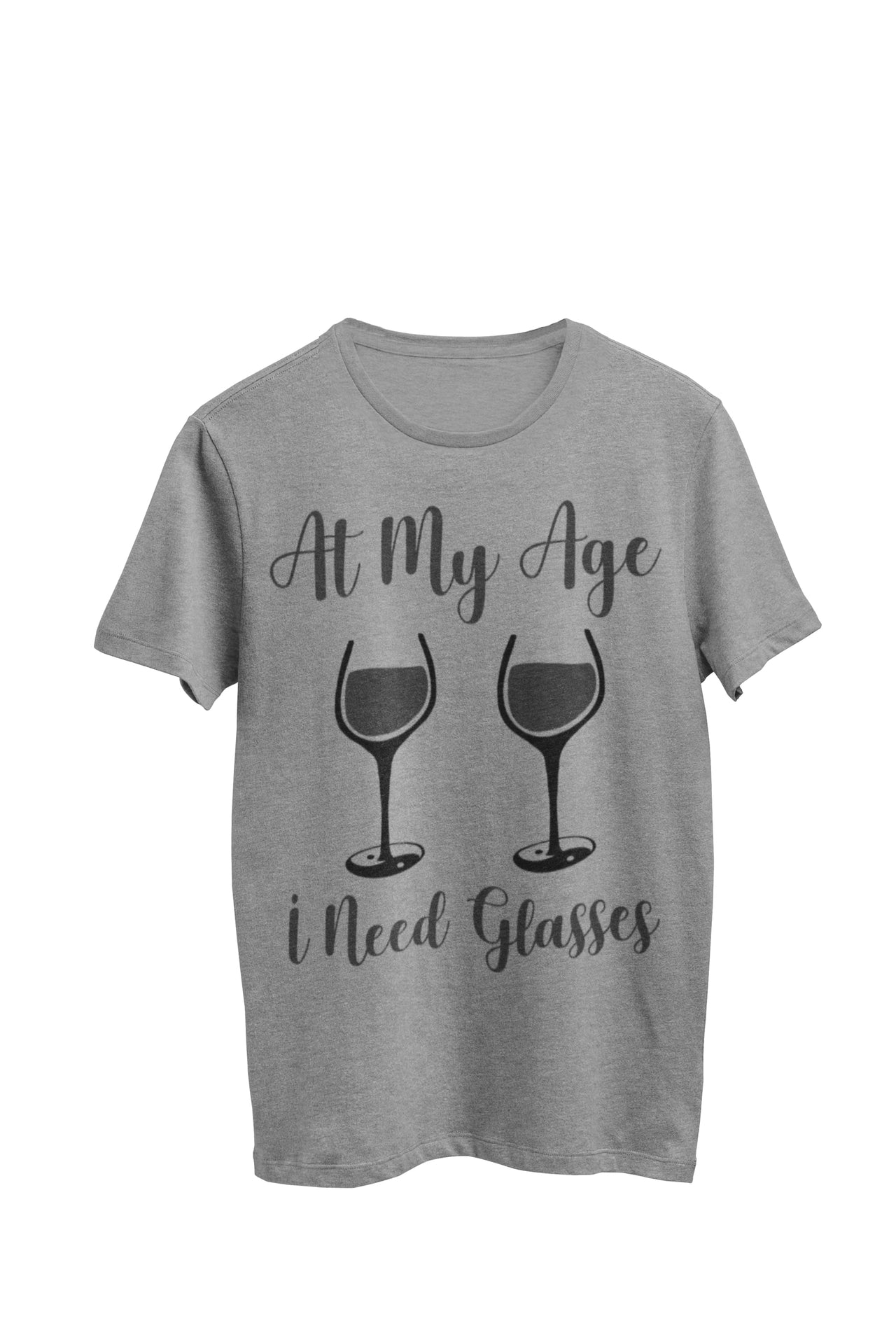 Heather Gray Unisex T-shirt with the text 'At my age I need glasses' and two wine glasses, designed by WooHoo Apparel