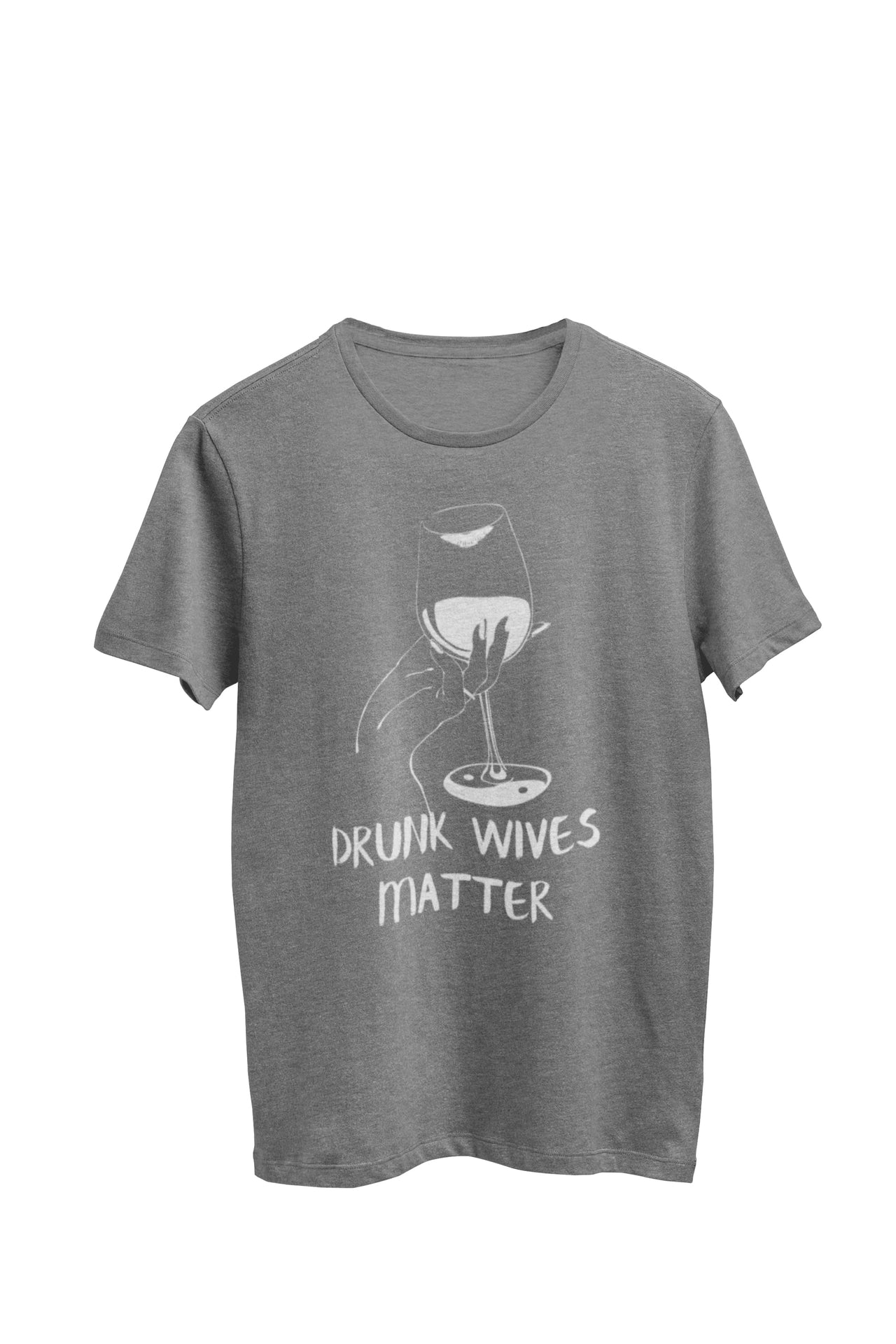 Gray Heather Unisex Tee with the text 'Drunk Wives Matter.' The design features an image of a woman's hand holding a half-filled wine glass with lipstick marks. Created by WooHoo Apparel