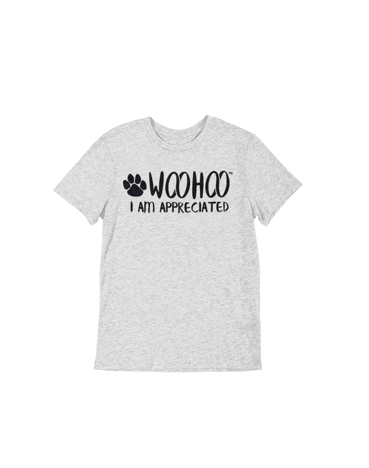 Heather Gray Unisex T-shirt with the text 'WooHoo I am appreciated,' accompanied by a pet paw design. Designed by WooHoo Apparel