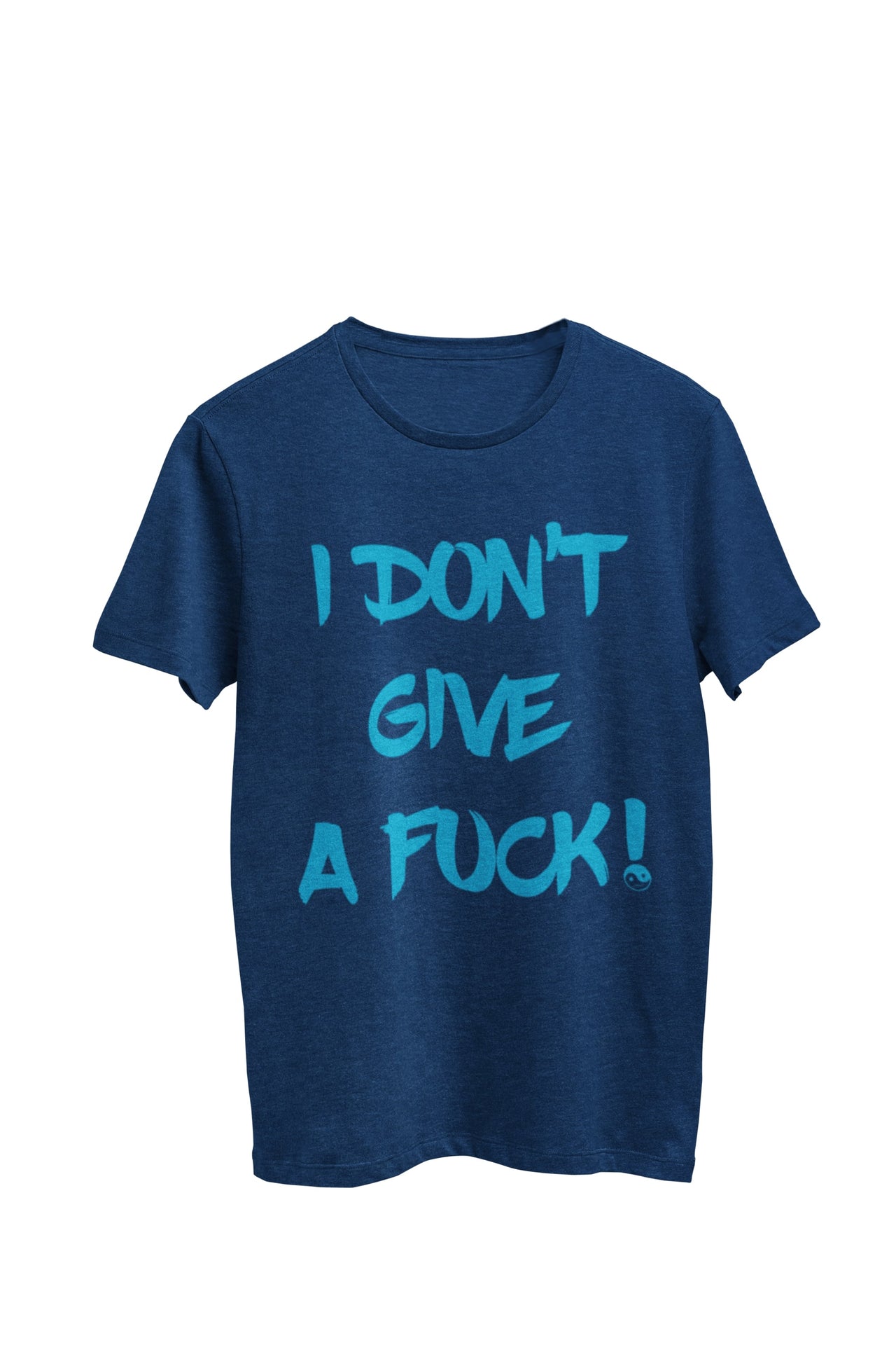 Navy Heather Unisex T-shirt featuring the bold statement 'I don't give a fuck'. Designed by WooHoo Apparel