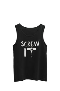 Thumbnail for Black tank top tee with text 'screw it' and a cork screw T forming a yin yang symbol, by WooHoo Apparel.